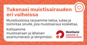 Muistiluotsin asiakaslupaus - tukenasi muistisairauden eri vaiheissa